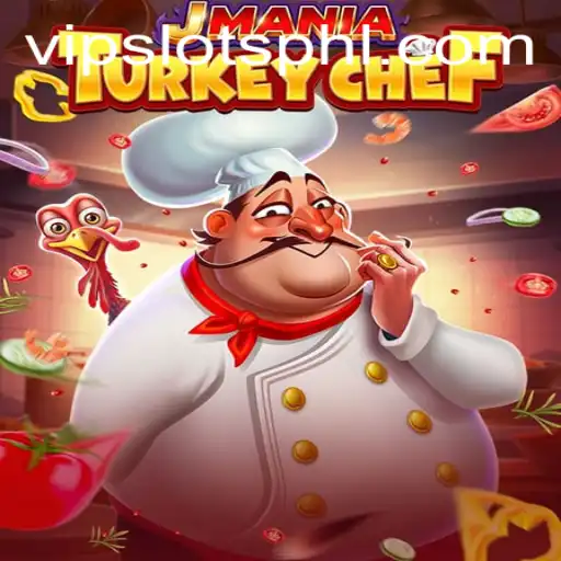 Dive into the Culinary World of JManiaTurkeyChef at VipSlots Casino